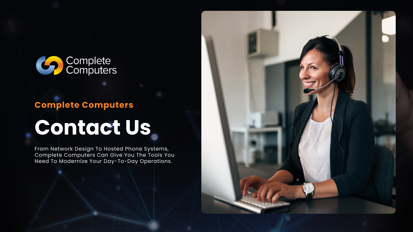 Contact Complete Computers To Get Started With All Your Tech Needs!